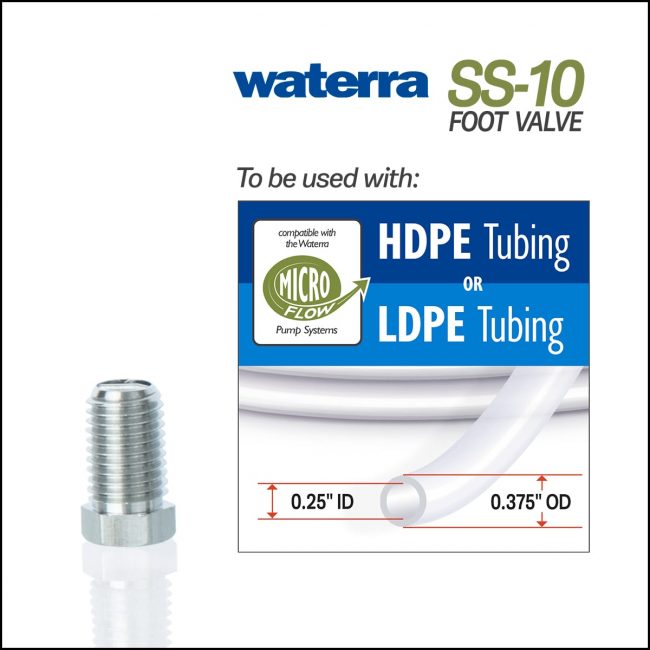 Waterra SS-10 Stainless Steel Foot Valves showing Micro Flow HDPE and LDPE Tubing