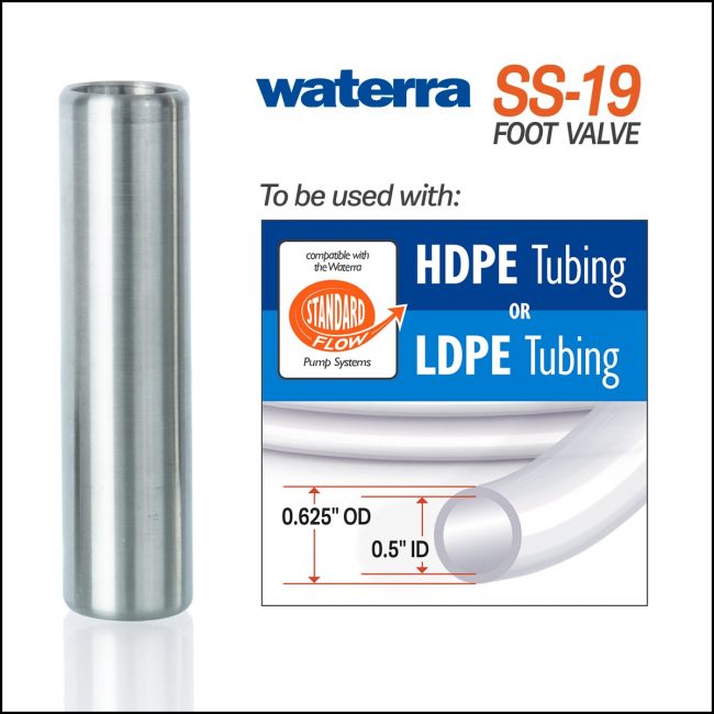 Waterra SS-19 Stainless Steel Foot Valve with Standard Flow HDPE and LDPE Tubing